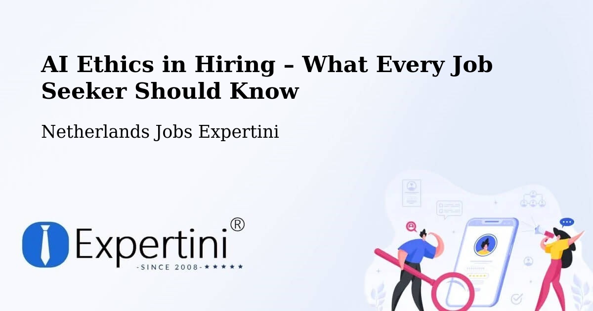 AI Ethics in Recruitment & Hiring – Gemonde - Gemonde, Netherlands Jobs Expertini