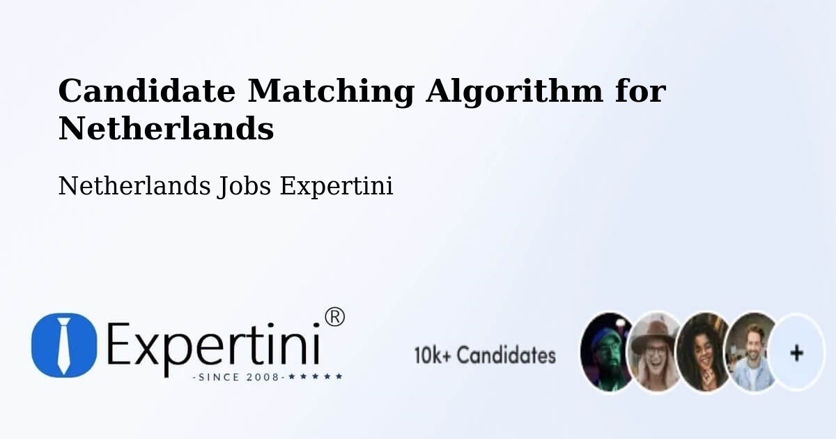 Candidate Matching Algorithm Overview – Gemonde - Netherlands Jobs Expertini