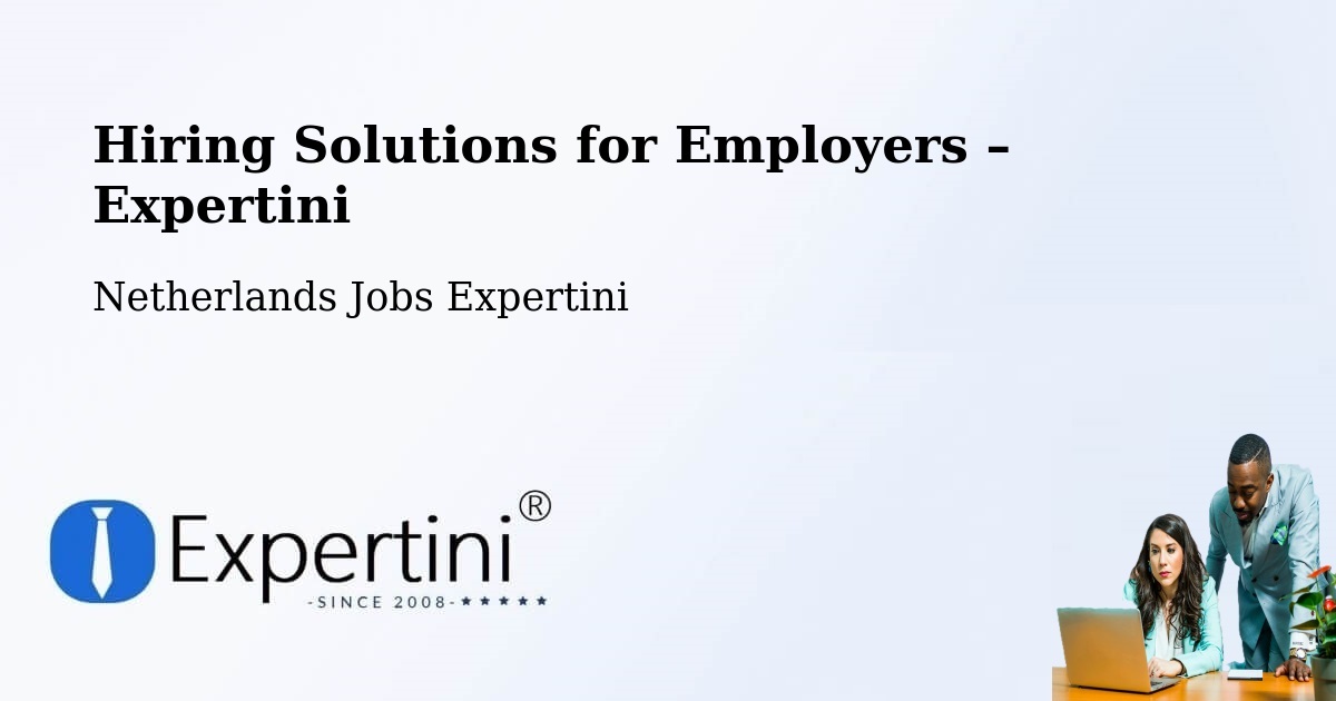 Hiring Solutions for Employers in Gemonde - Gemonde, Netherlands Jobs Expertini